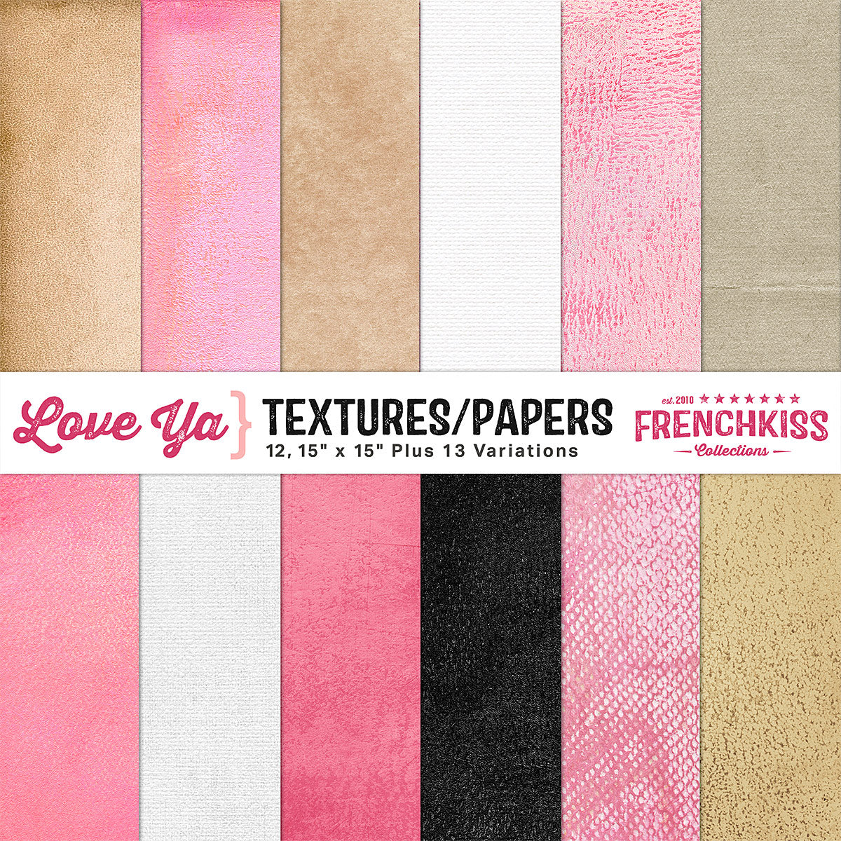 Love Ya Digital Textures and Papers for backgrounds, photography, scrapbooking, and design.